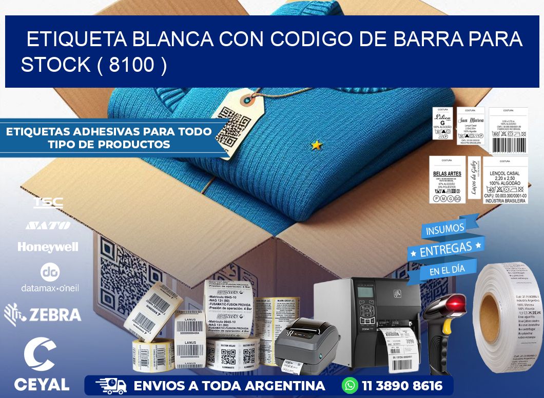 ETIQUETA BLANCA CON CODIGO DE BARRA PARA STOCK ( 8100 )