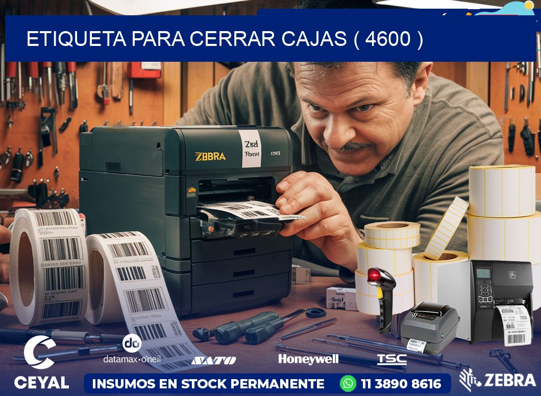 ETIQUETA PARA CERRAR CAJAS ( 4600 )
