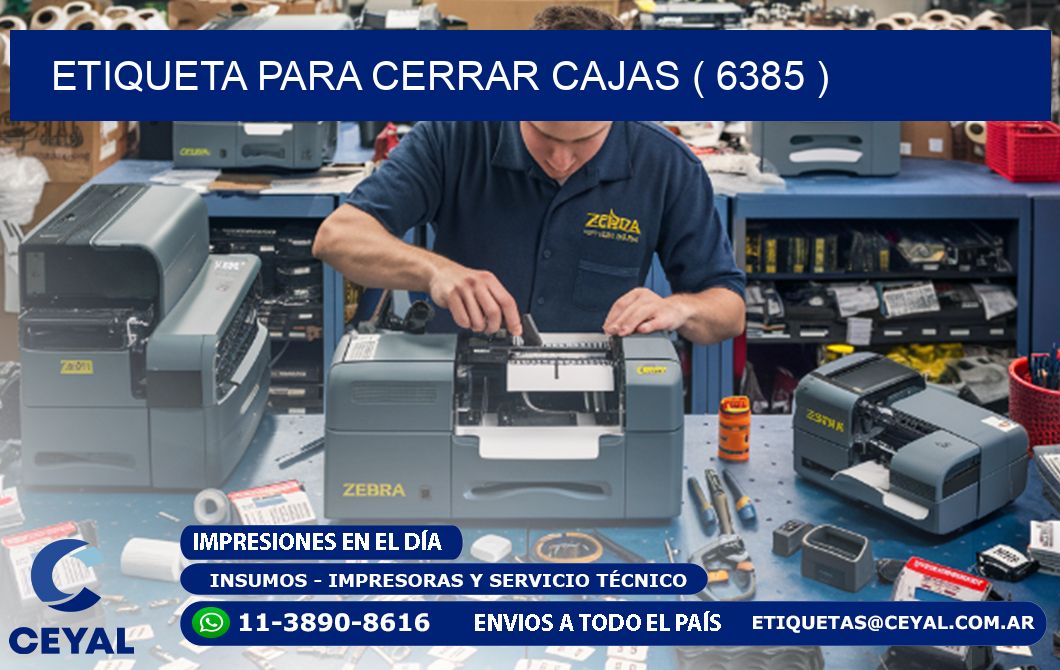 ETIQUETA PARA CERRAR CAJAS ( 6385 )