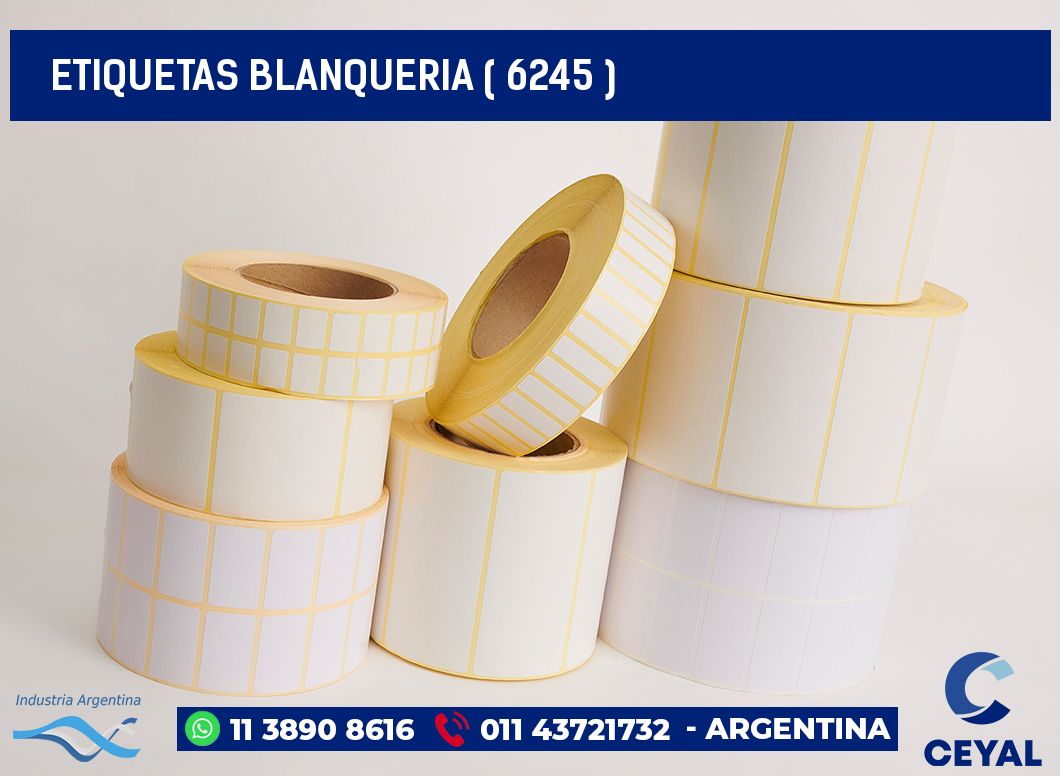 ETIQUETAS BLANQUERIA ( 6245 )