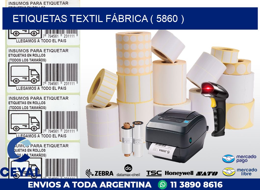 ETIQUETAS TEXTIL FÁBRICA ( 5860 )