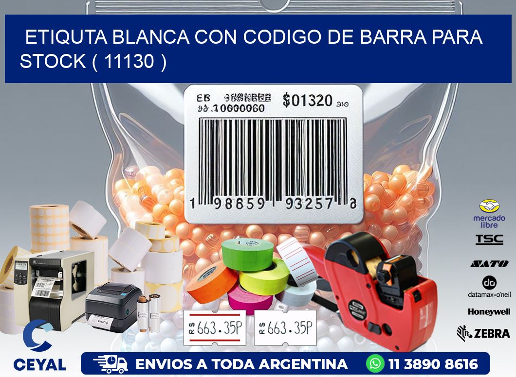 ETIQUTA BLANCA CON CODIGO DE BARRA PARA STOCK ( 11130 )