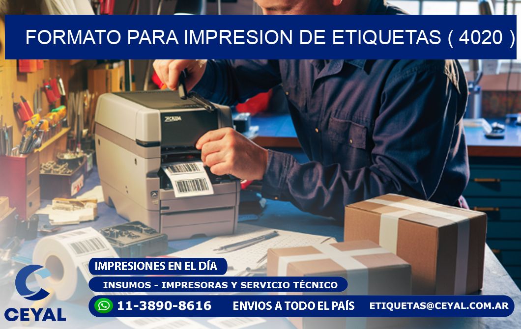 FORMATO PARA IMPRESION DE ETIQUETAS ( 4020 )