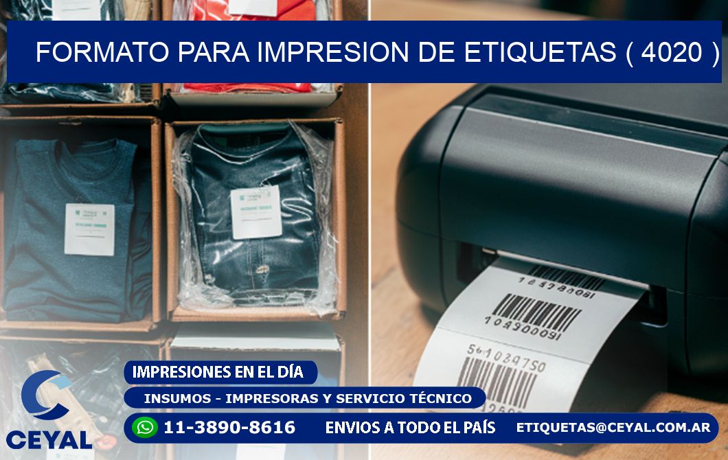FORMATO PARA IMPRESION DE ETIQUETAS ( 4020 )