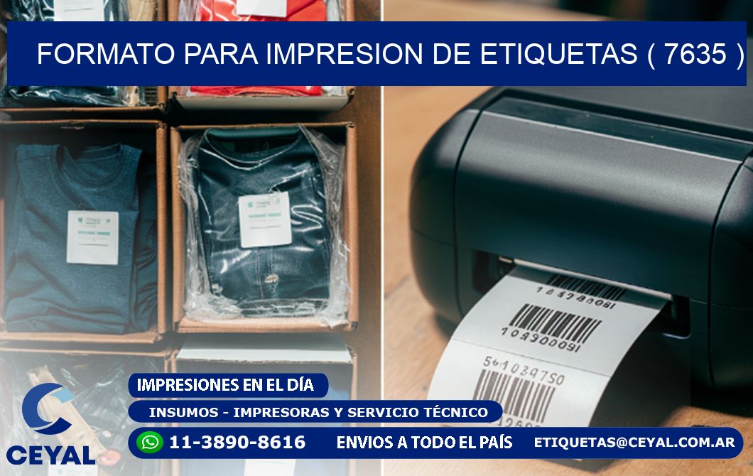 FORMATO PARA IMPRESION DE ETIQUETAS ( 7635 )