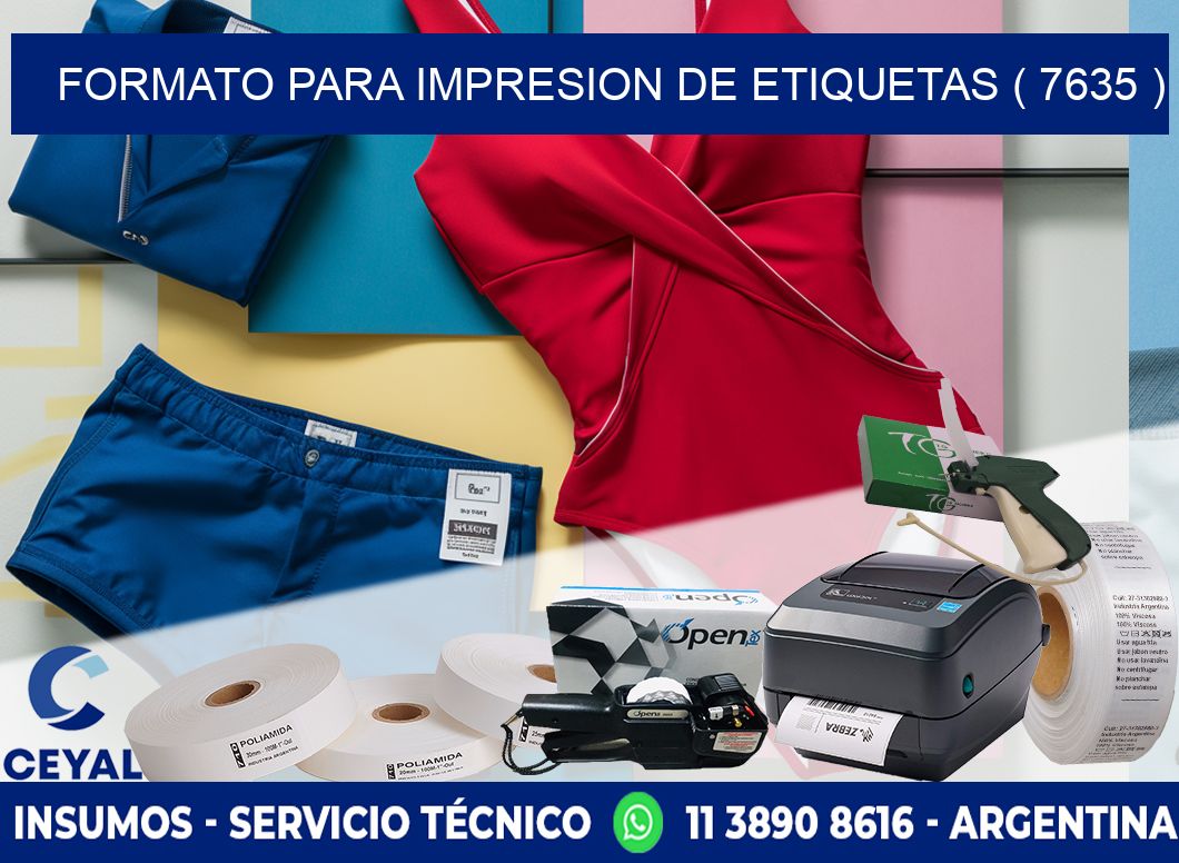 FORMATO PARA IMPRESION DE ETIQUETAS ( 7635 )