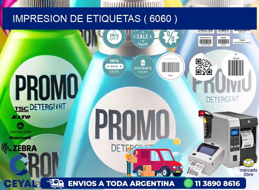 IMPRESION DE ETIQUETAS ( 6060 )