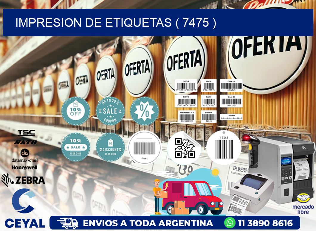IMPRESION DE ETIQUETAS ( 7475 )