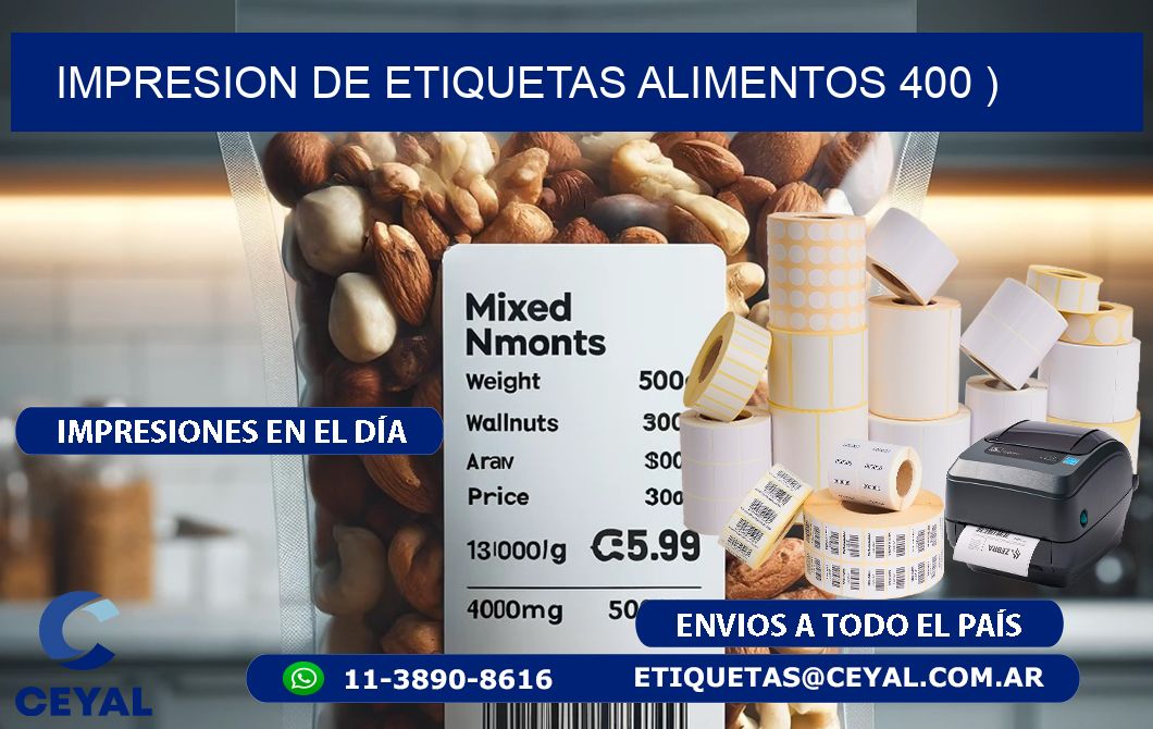 IMPRESION DE ETIQUETAS ALIMENTOS 400 )