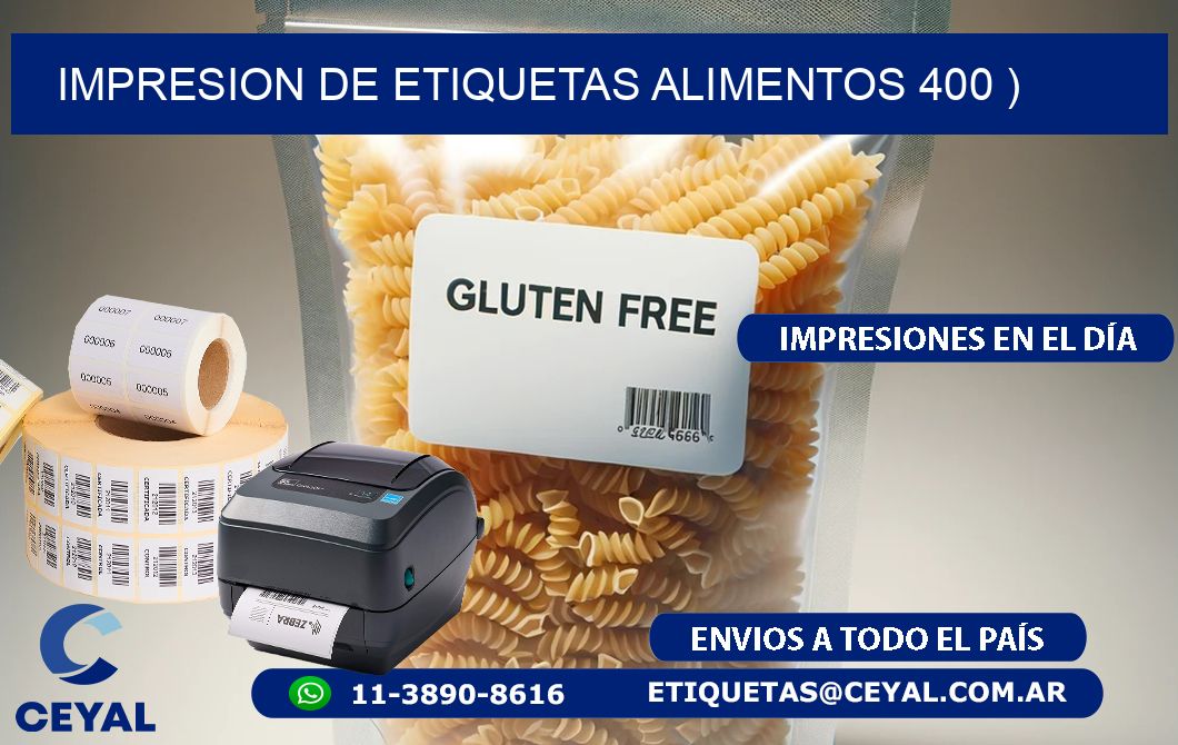 IMPRESION DE ETIQUETAS ALIMENTOS 400 )