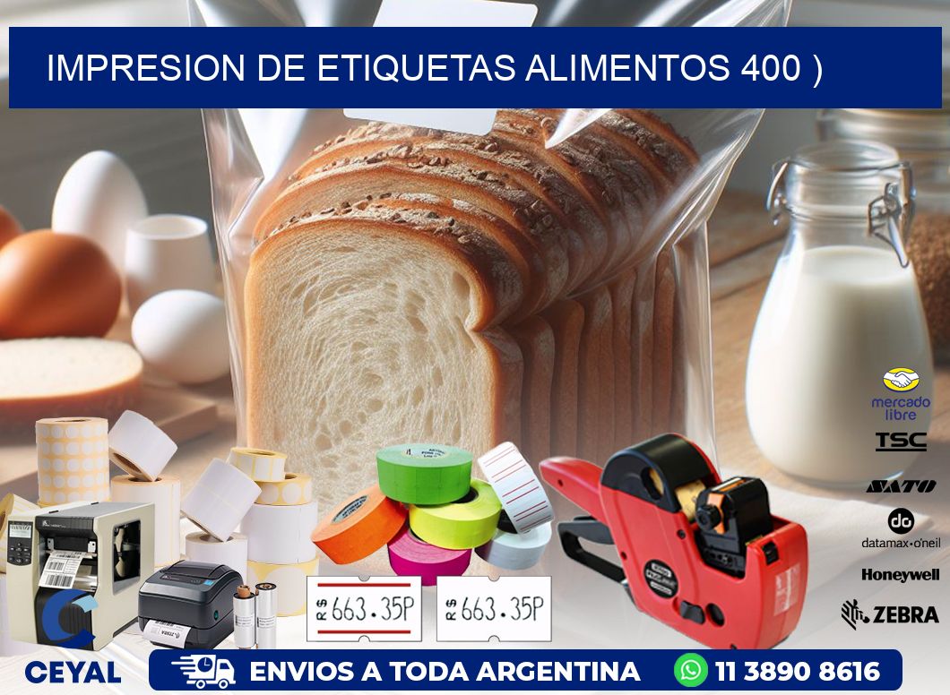 IMPRESION DE ETIQUETAS ALIMENTOS 400 )