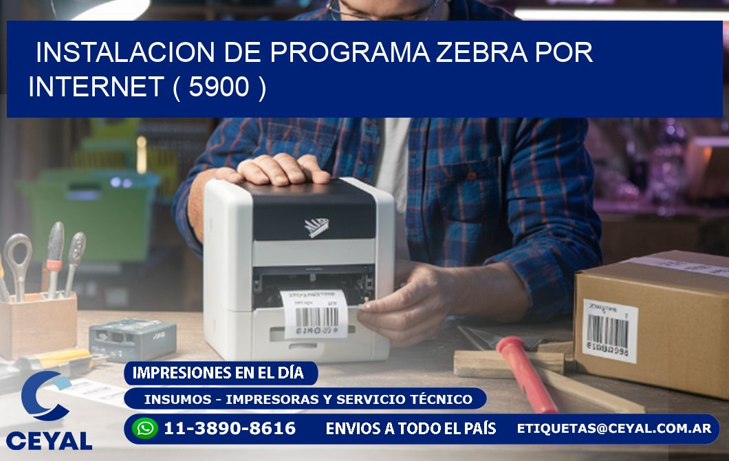 INSTALACION DE PROGRAMA ZEBRA POR INTERNET ( 5900 )