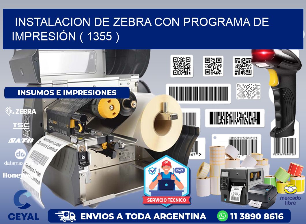 INSTALACION DE ZEBRA CON PROGRAMA DE IMPRESIÓN ( 1355 )