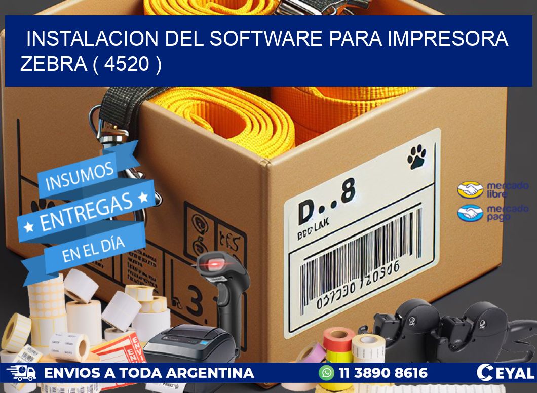 INSTALACION DEL SOFTWARE PARA IMPRESORA ZEBRA ( 4520 )
