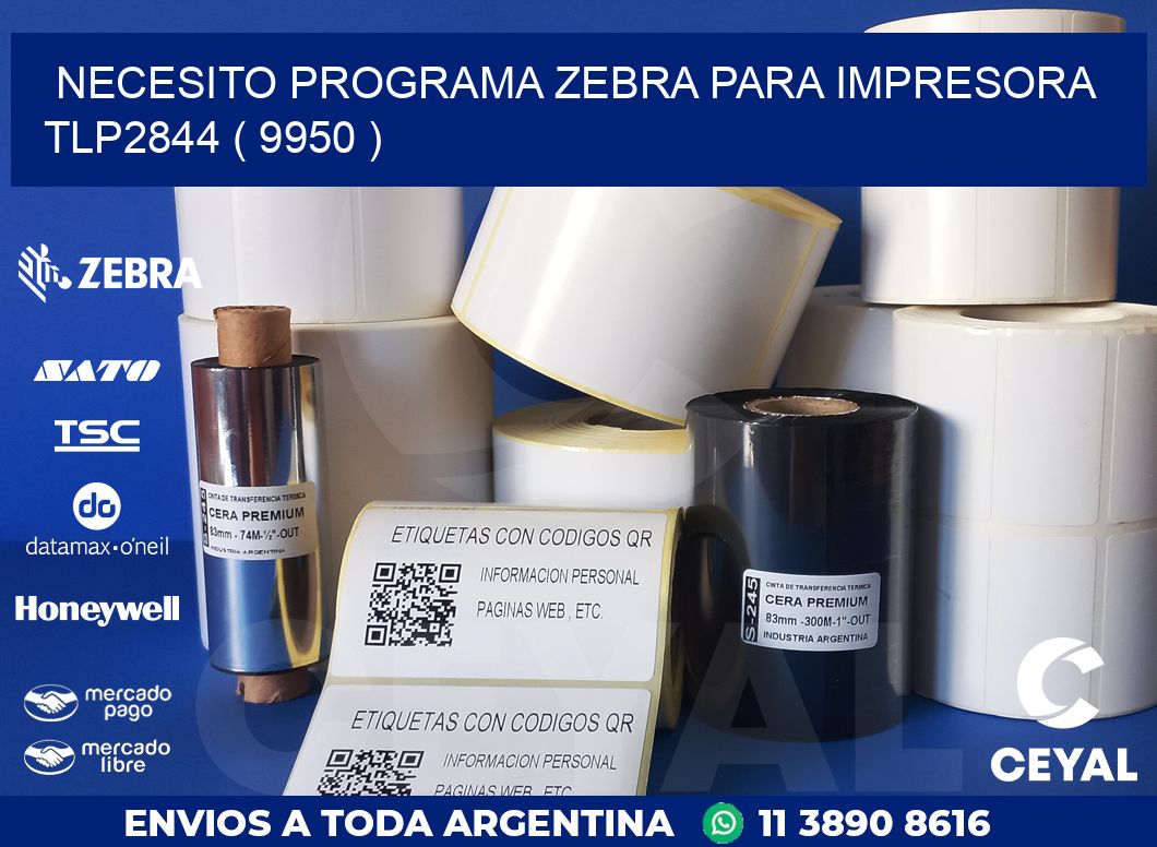 NECESITO PROGRAMA ZEBRA PARA IMPRESORA TLP2844 ( 9950 )