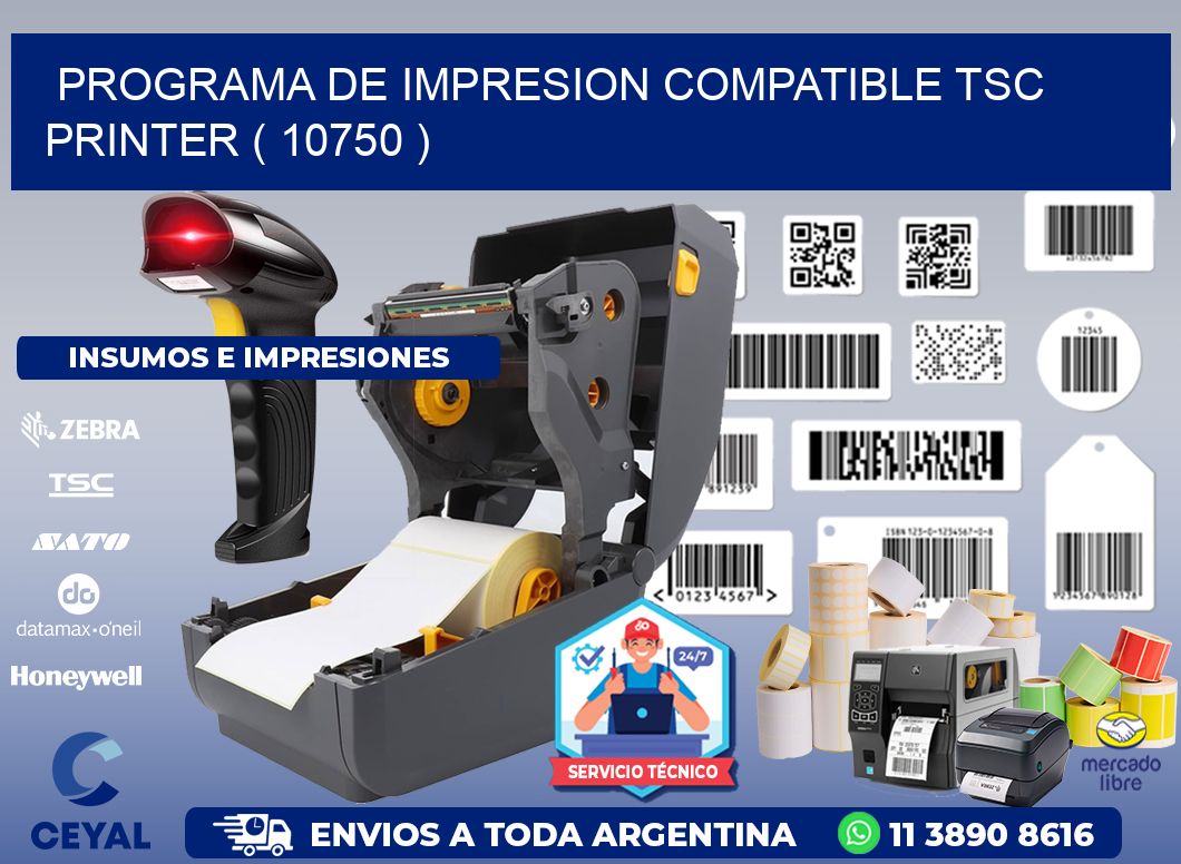 PROGRAMA DE IMPRESION COMPATIBLE TSC PRINTER ( 10750 )
