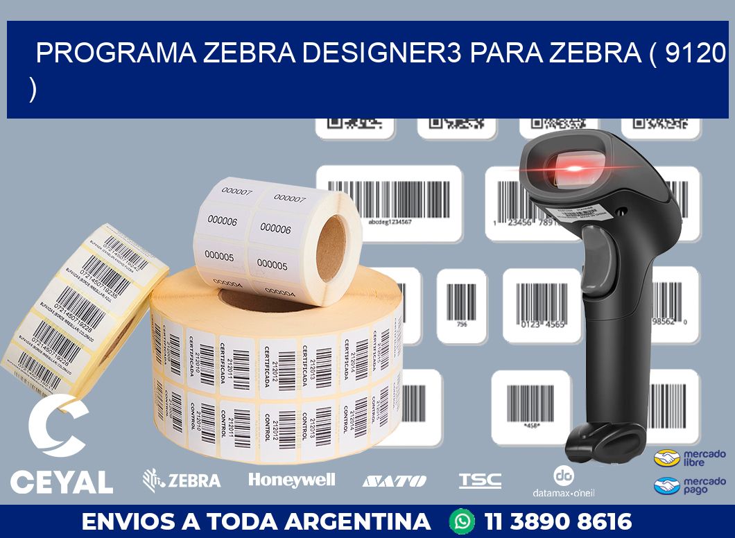 PROGRAMA ZEBRA DESIGNER3 PARA ZEBRA ( 9120 )