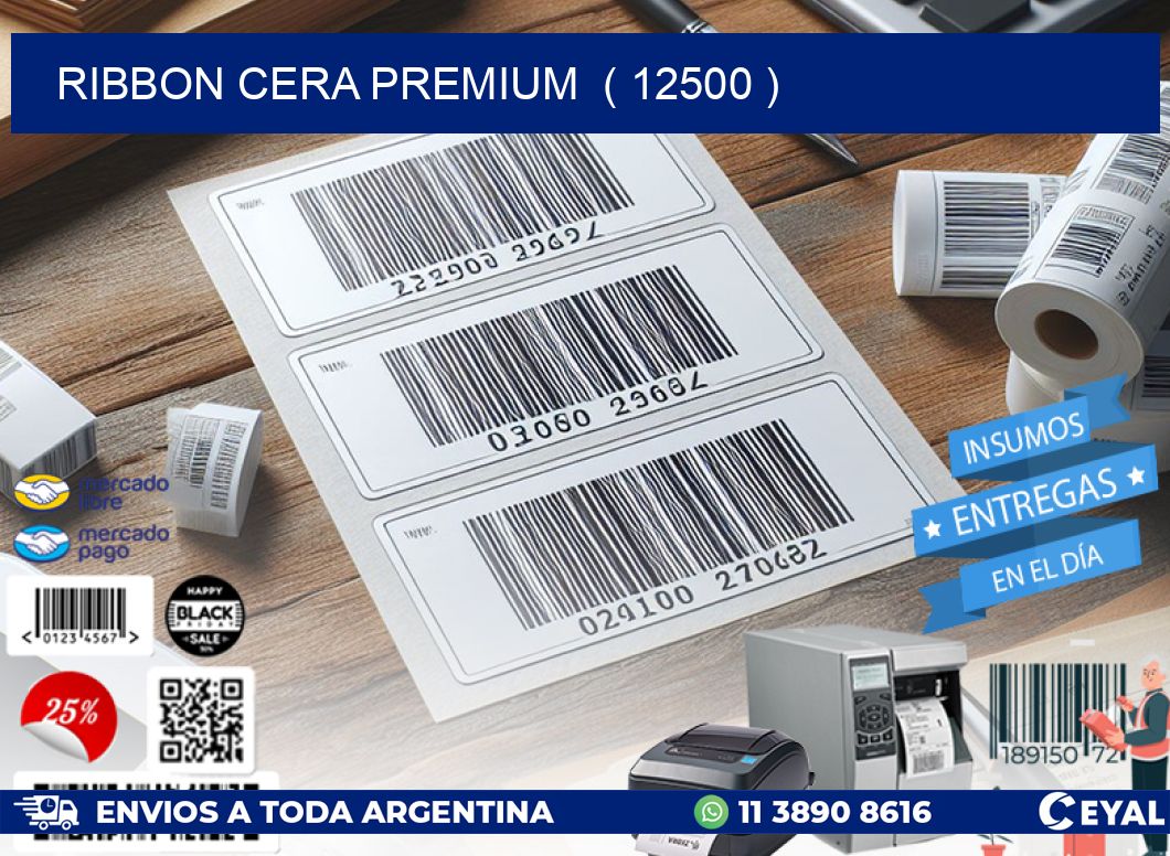 RIBBON CERA PREMIUM  ( 12500 )