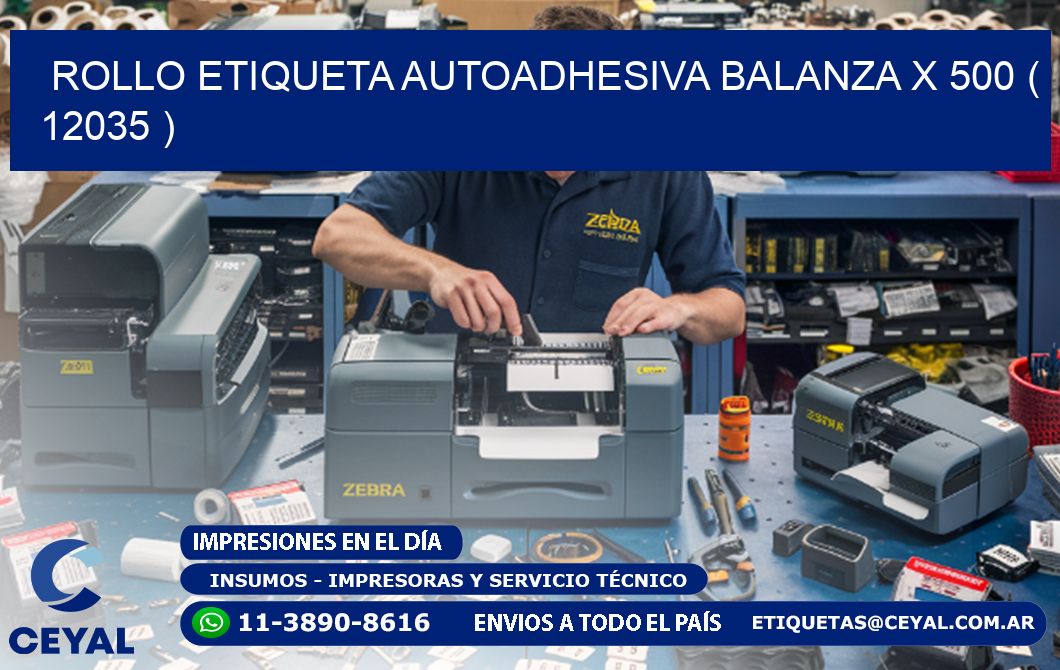 ROLLO ETIQUETA AUTOADHESIVA BALANZA X 500 ( 12035 )