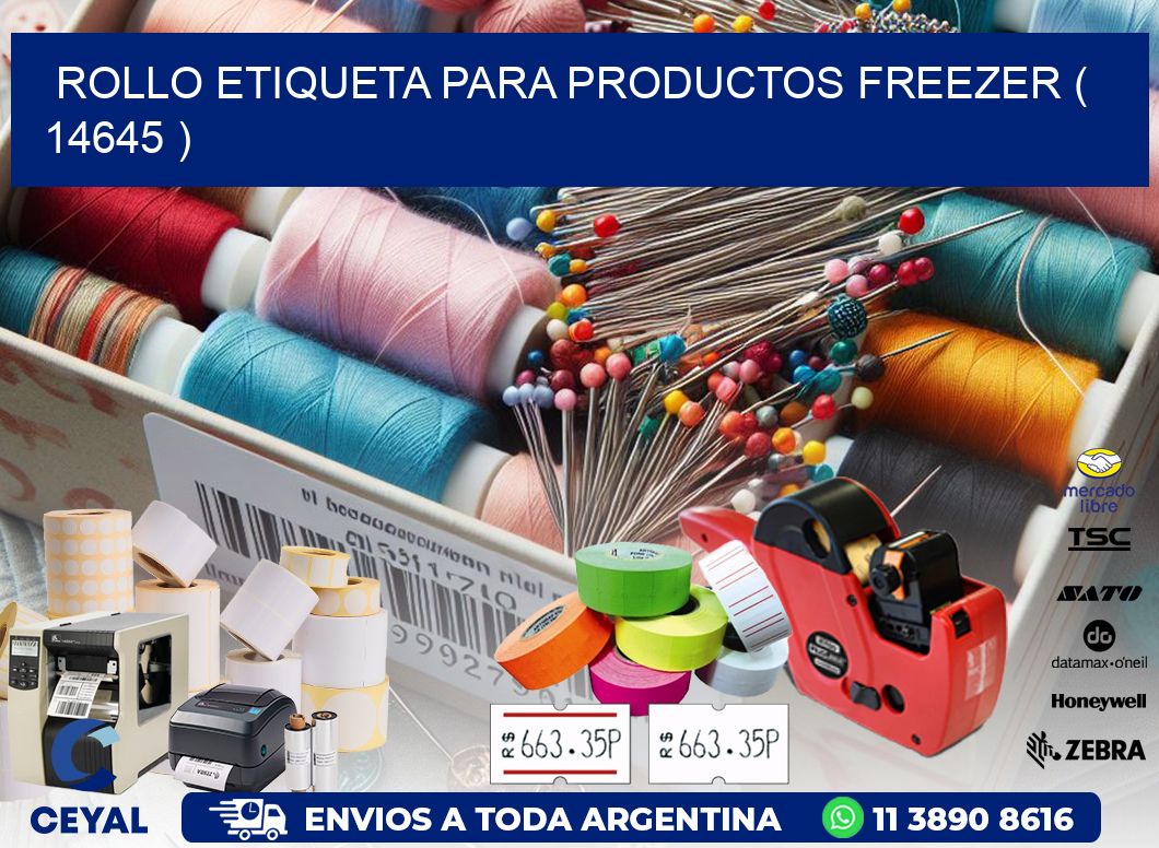 ROLLO ETIQUETA PARA PRODUCTOS FREEZER ( 14645 )