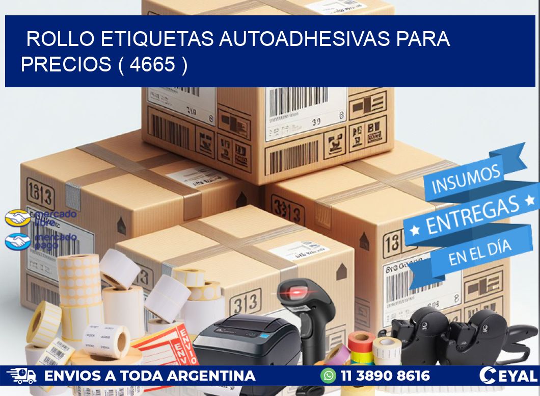 ROLLO ETIQUETAS AUTOADHESIVAS PARA PRECIOS ( 4665 )
