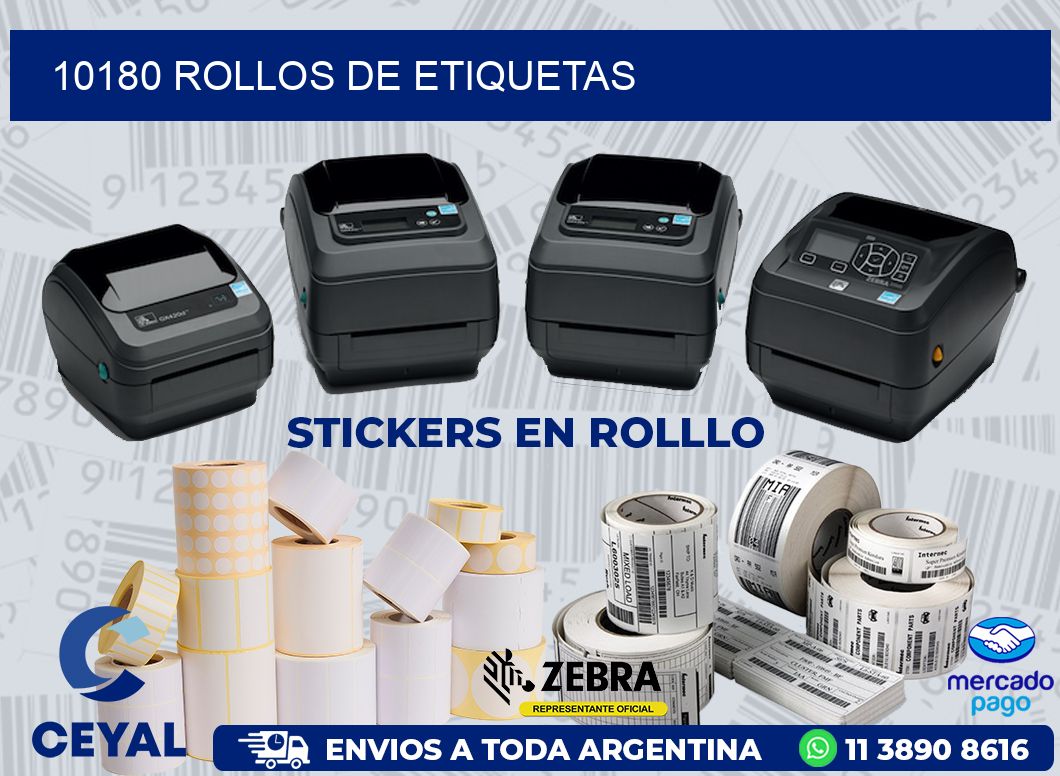 10180 ROLLOS DE ETIQUETAS