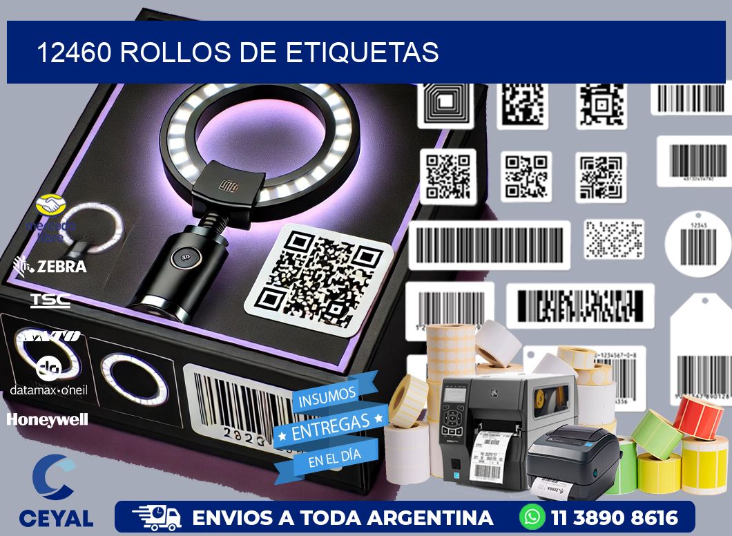 12460 ROLLOS DE ETIQUETAS
