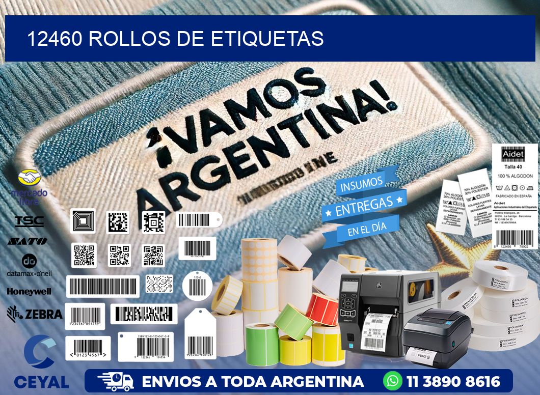 12460 ROLLOS DE ETIQUETAS