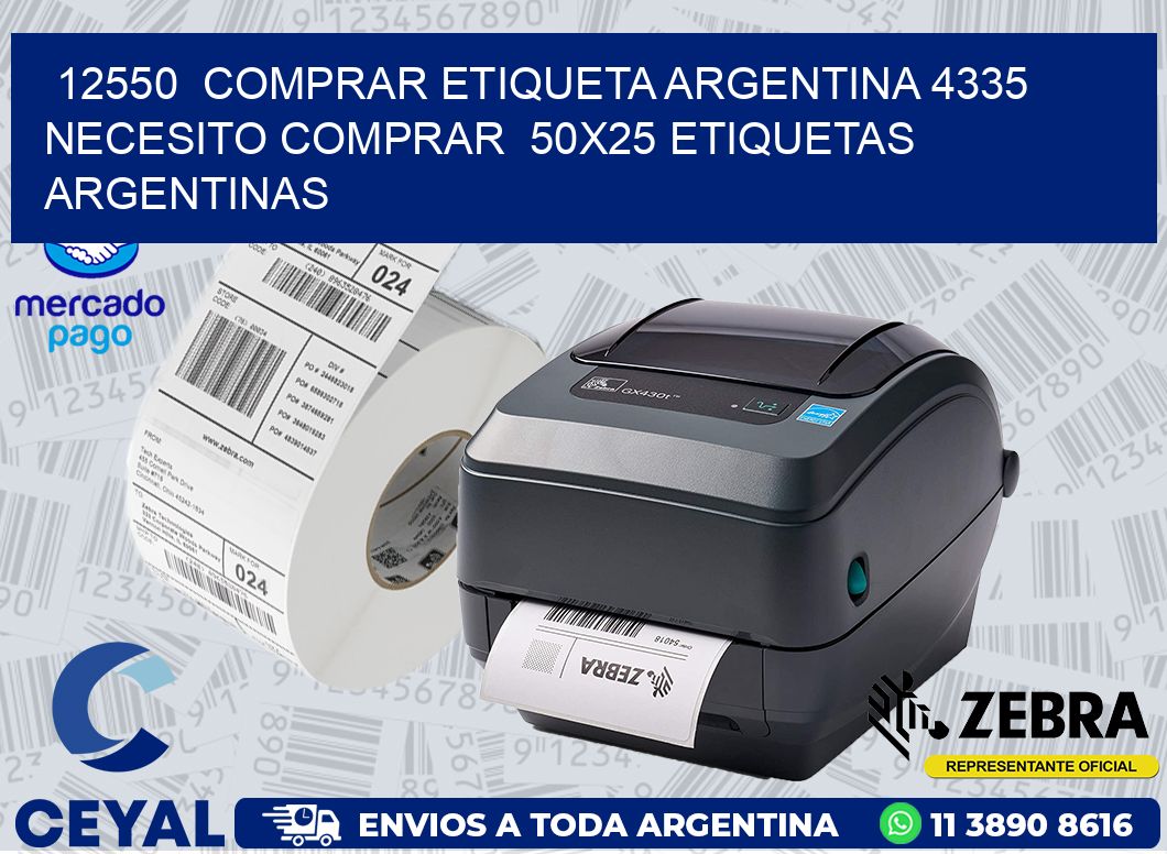 12550  COMPRAR ETIQUETA ARGENTINA 4335 NECESITO COMPRAR  50X25 ETIQUETAS ARGENTINAS