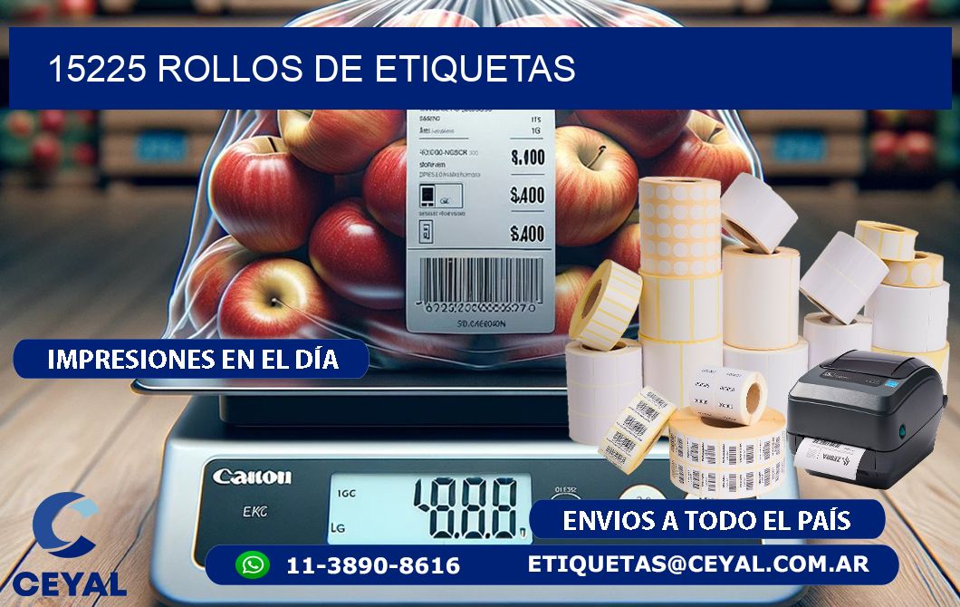 15225 ROLLOS DE ETIQUETAS