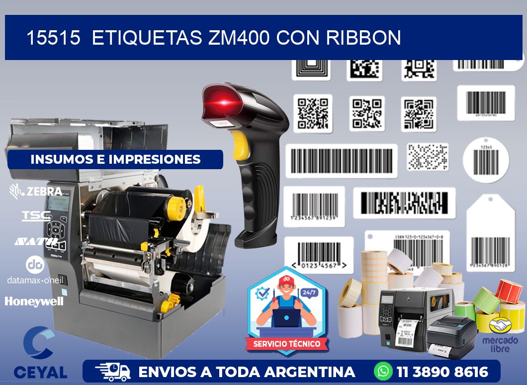 15515  ETIQUETAS ZM400 CON RIBBON