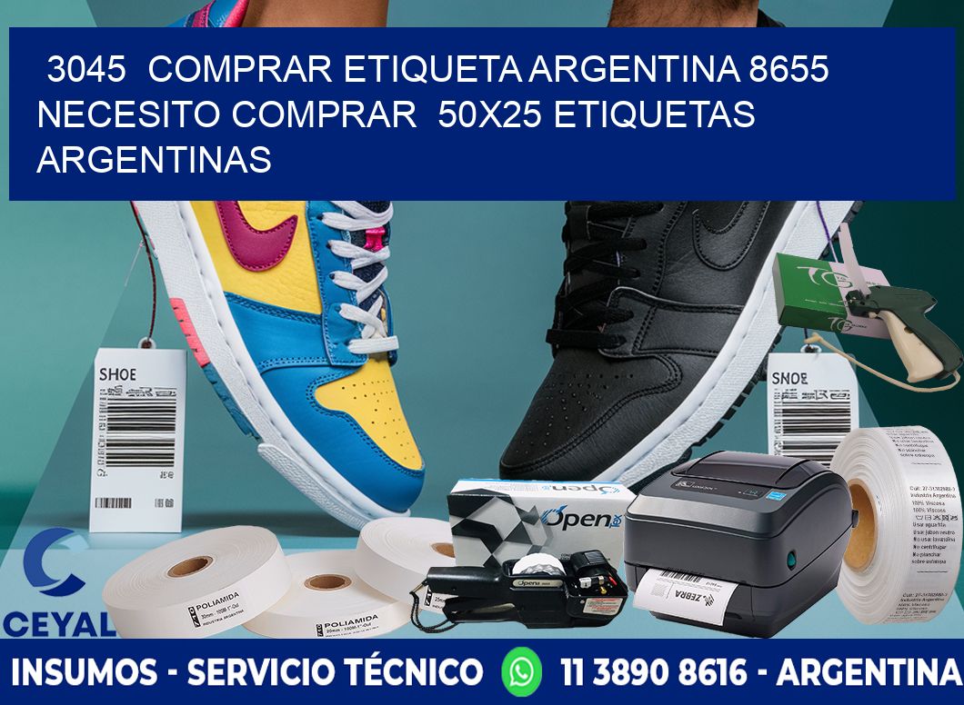 3045  COMPRAR ETIQUETA ARGENTINA 8655 NECESITO COMPRAR  50X25 ETIQUETAS ARGENTINAS