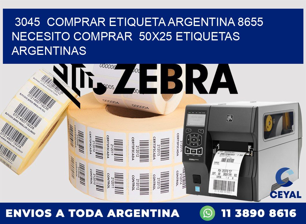 3045  COMPRAR ETIQUETA ARGENTINA 8655 NECESITO COMPRAR  50X25 ETIQUETAS ARGENTINAS