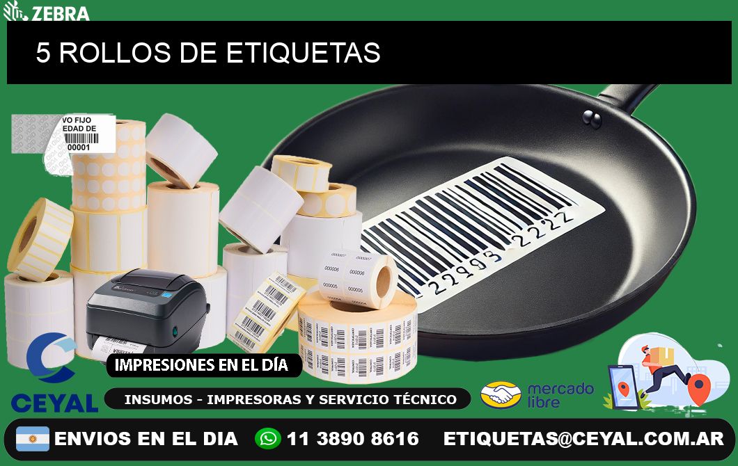 5 ROLLOS DE ETIQUETAS