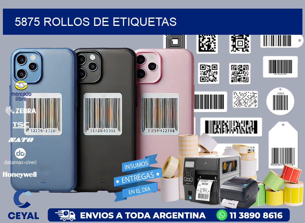 5875 ROLLOS DE ETIQUETAS
