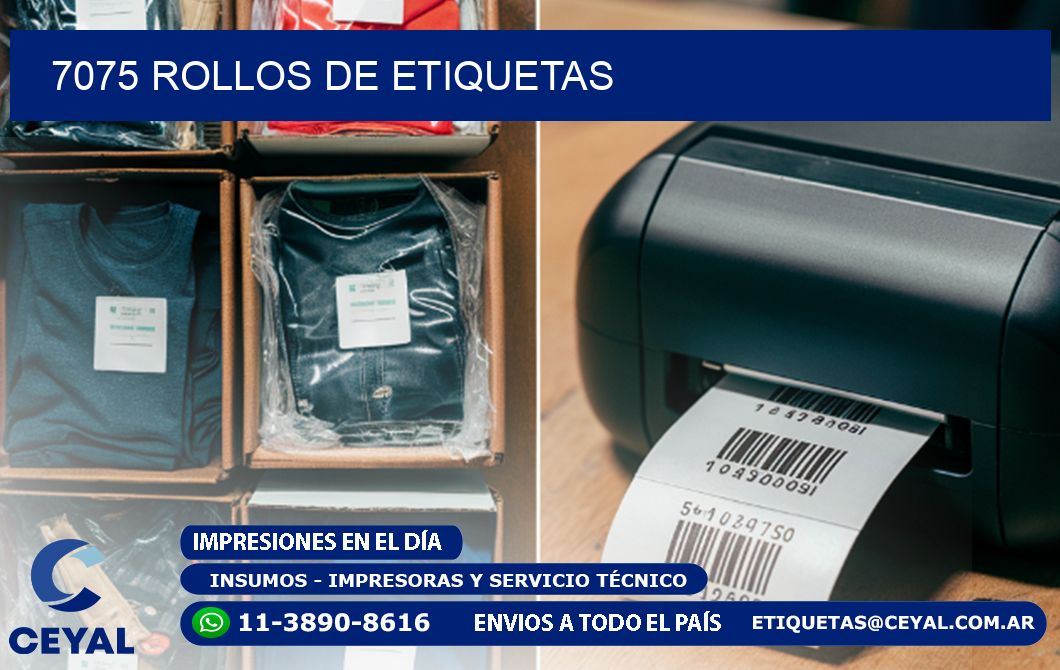 7075 ROLLOS DE ETIQUETAS