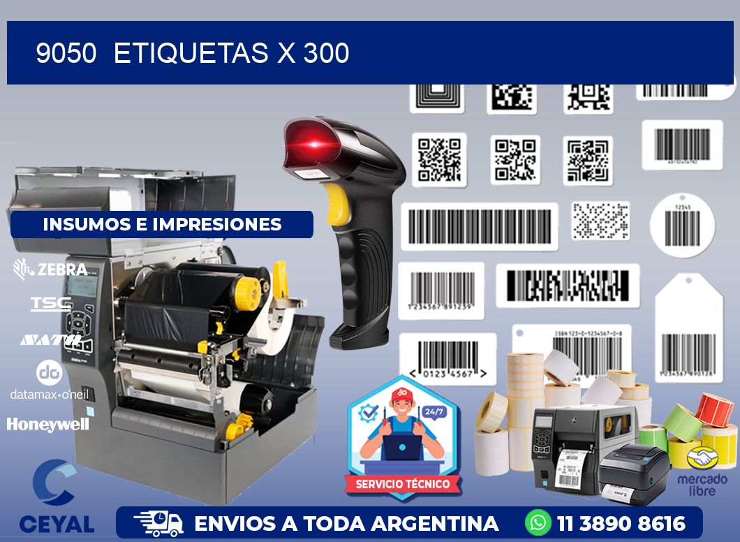 9050  ETIQUETAS X 300