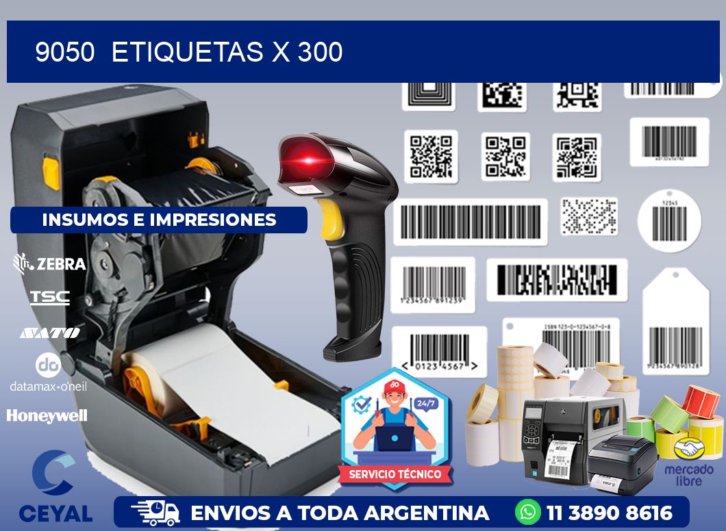 9050  ETIQUETAS X 300