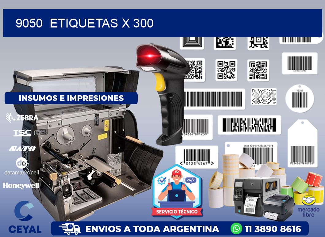 9050  ETIQUETAS X 300