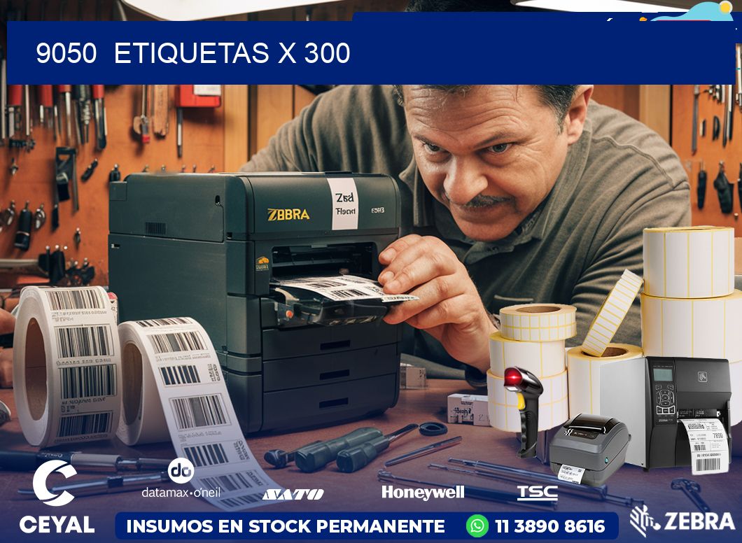 9050  ETIQUETAS X 300