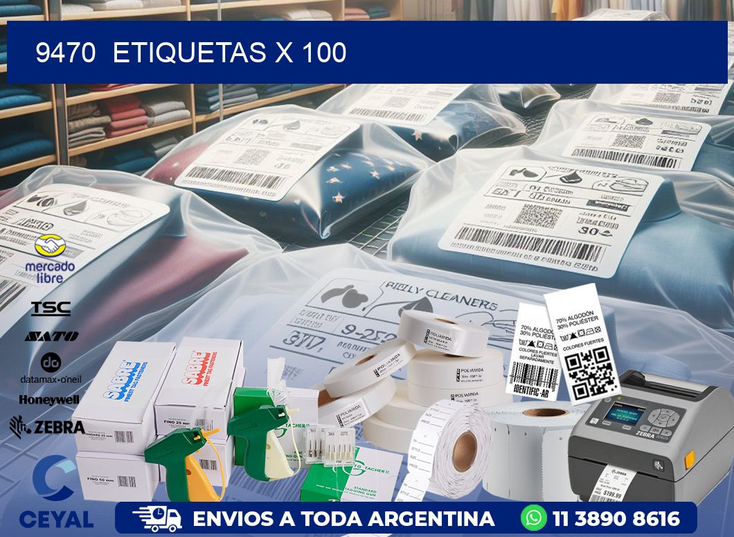 9470  ETIQUETAS X 100