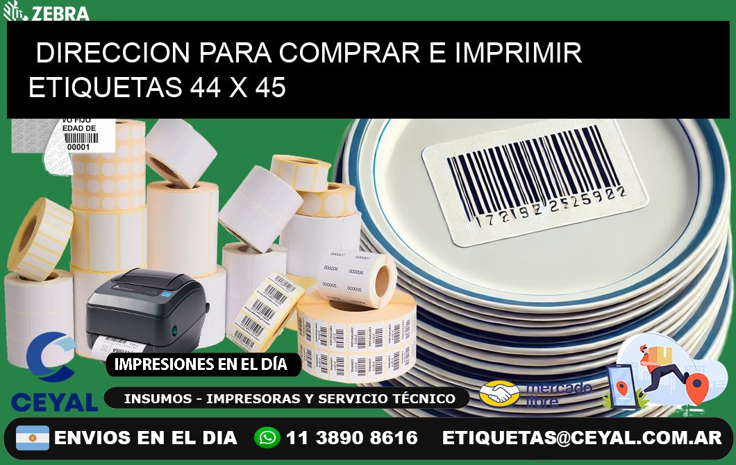 DIRECCION PARA COMPRAR E IMPRIMIR ETIQUETAS 44 x 45