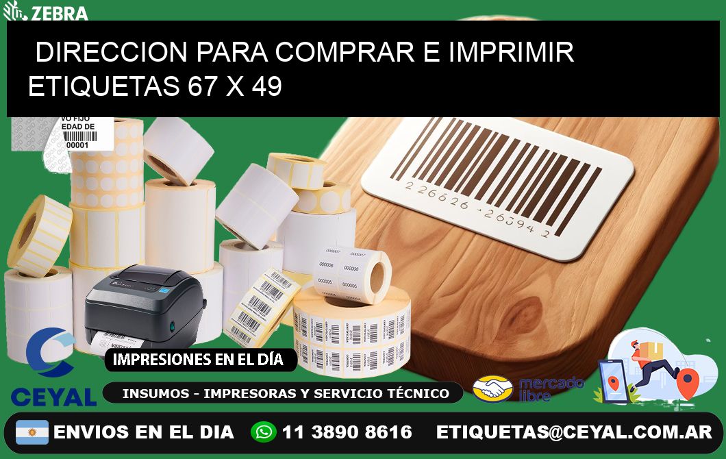 DIRECCION PARA COMPRAR E IMPRIMIR ETIQUETAS 67 x 49