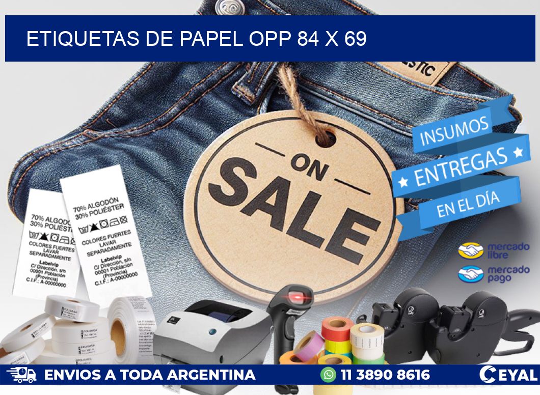 ETIQUETAS DE PAPEL OPP 84 x 69