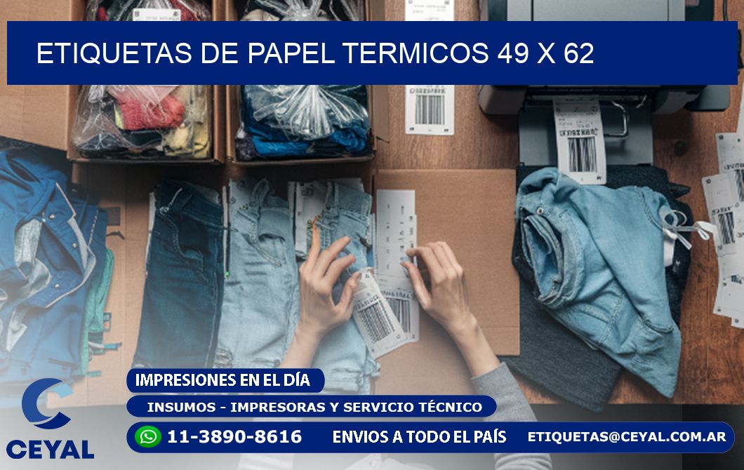 ETIQUETAS DE PAPEL TERMICOS 49 x 62