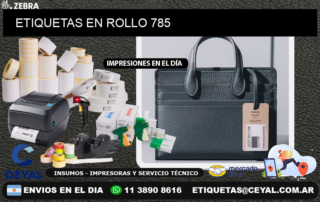 ETIQUETAS EN ROLLO 785