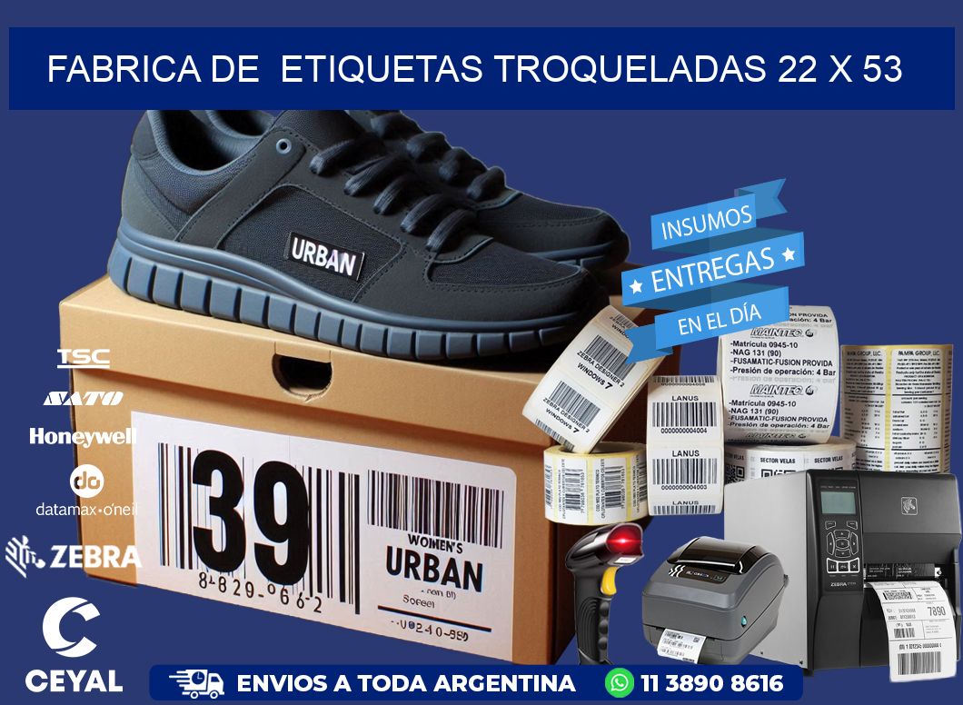 FABRICA DE  ETIQUETAS TROQUELADAS 22 x 53