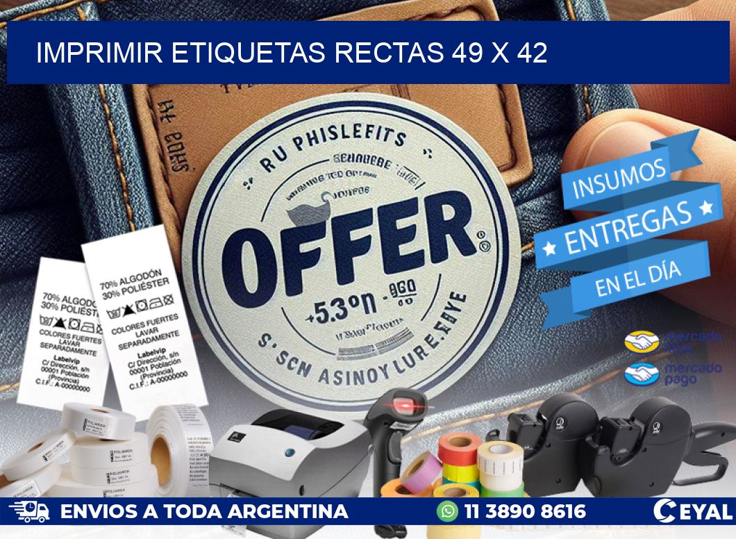 IMPRIMIR ETIQUETAS RECTAS 49 x 42