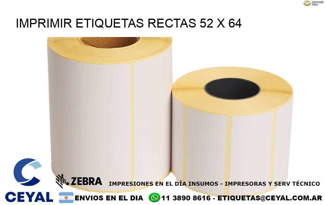 IMPRIMIR ETIQUETAS RECTAS 52 x 64