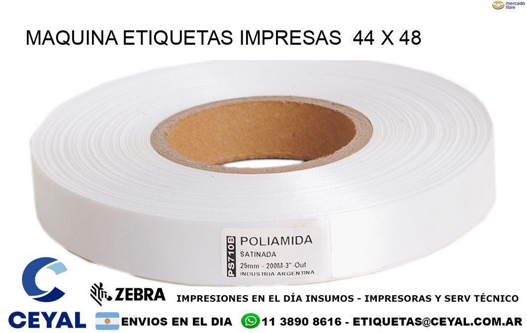 MAQUINA ETIQUETAS IMPRESAS  44 x 48